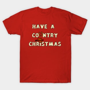 Have A Country Christmas T-Shirt